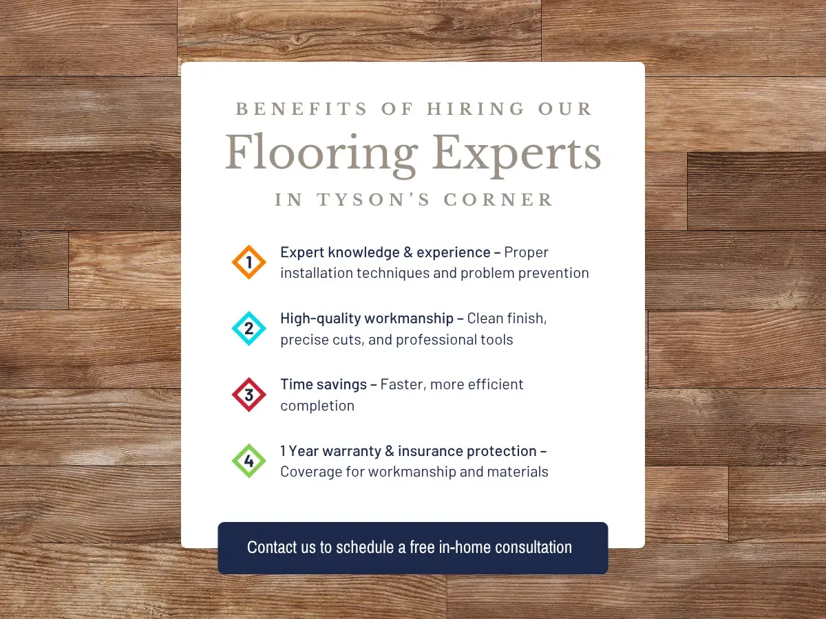 Benefits of Hiring Our Flooring Experts in Tyson Corner