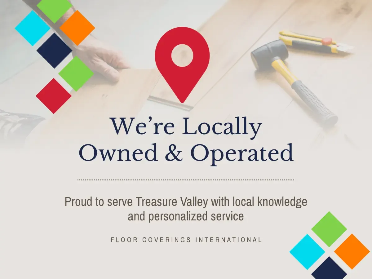 We're Locally owned and Operated