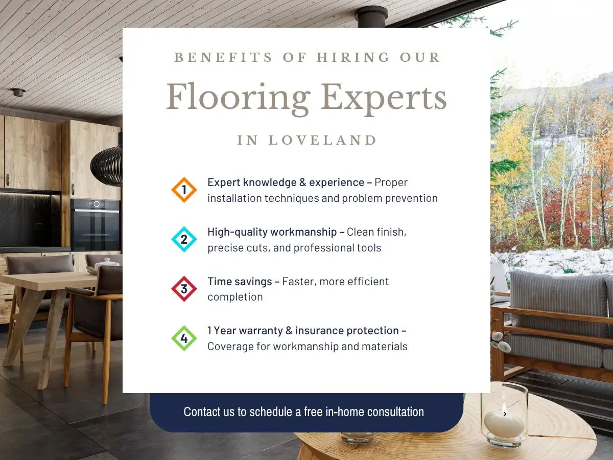 Benefits of Hiring Our Flooring Experts In Loveland