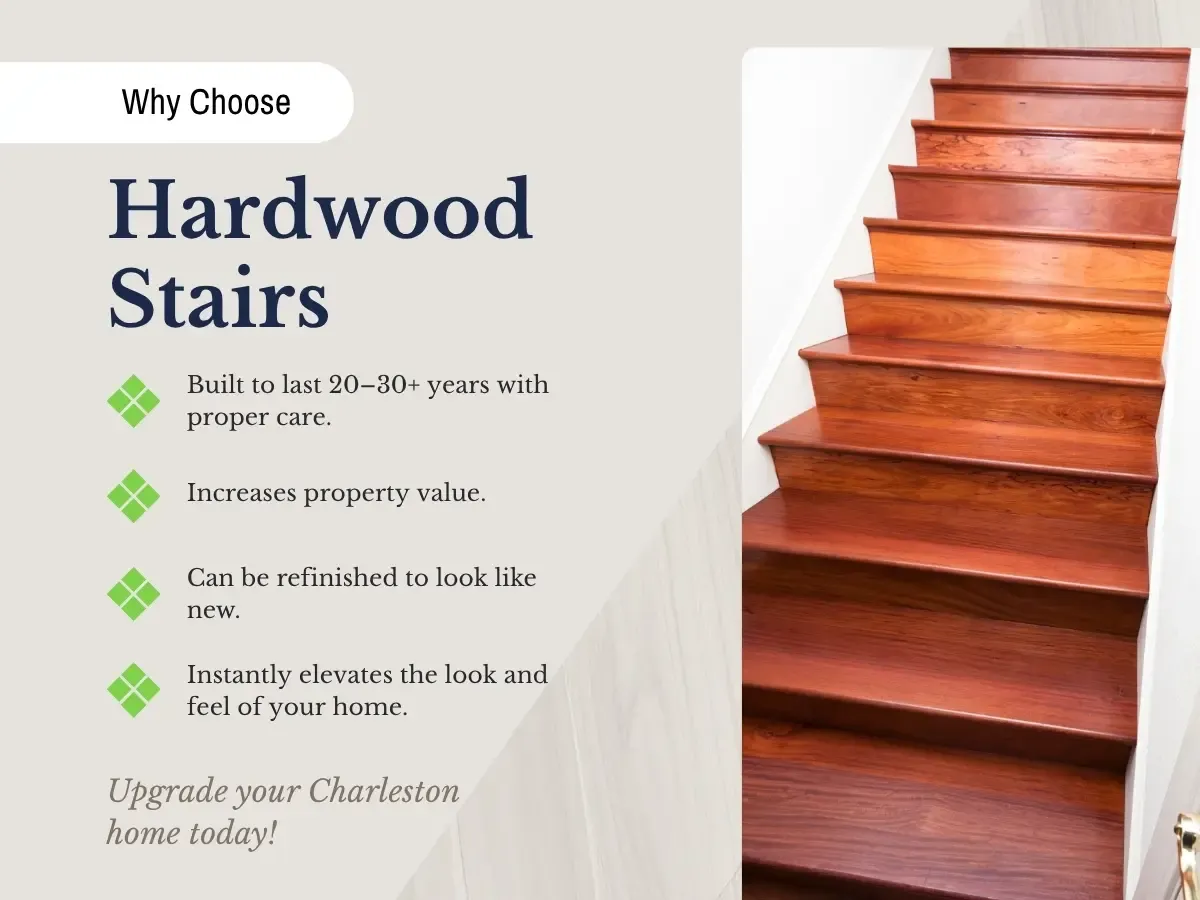 Why Choose Hardwood Stairs at Charleston