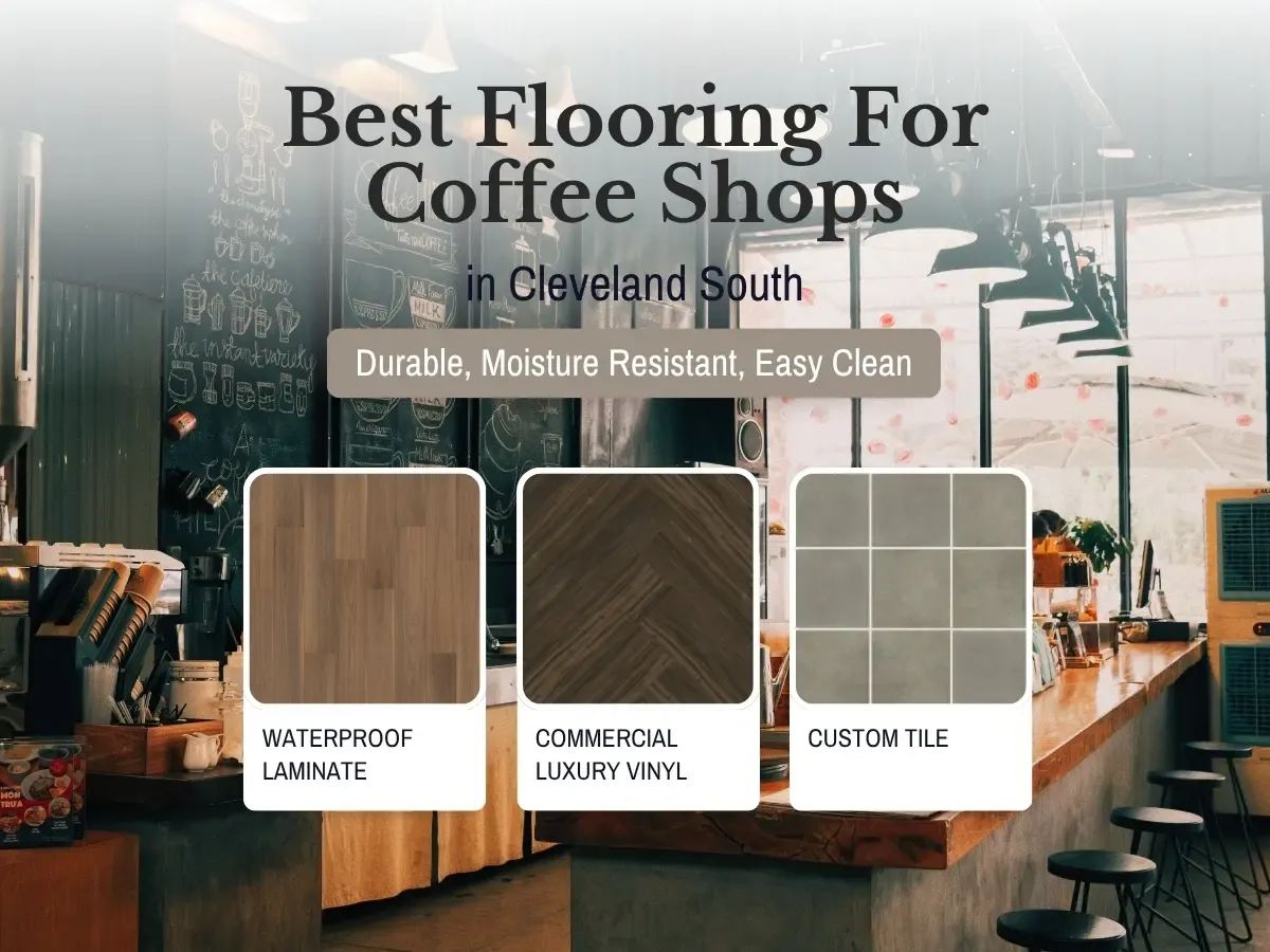 Best Flooring For Coffee Shops in Cleveland South