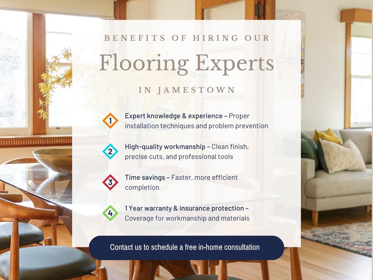 The benefits of hiring our flooring expers in Jamestown