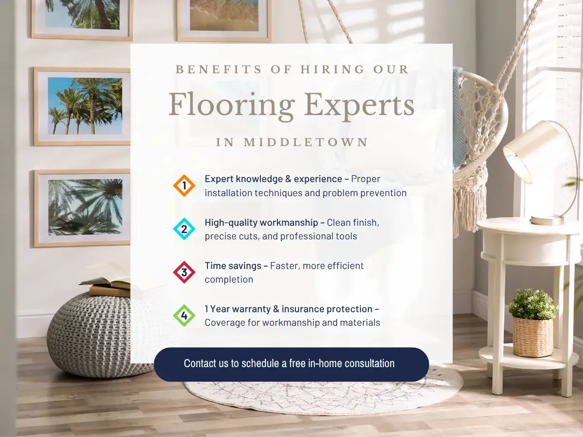 Benefits of Hiring Our Flooring Experts in middletown