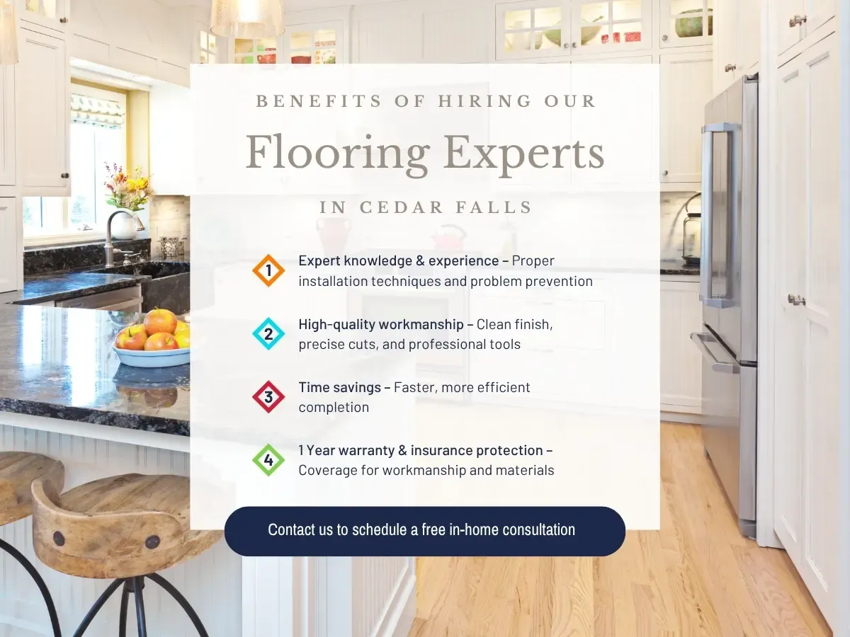 Benefits of Hiring Our Flooring Experts in Cedar Falls