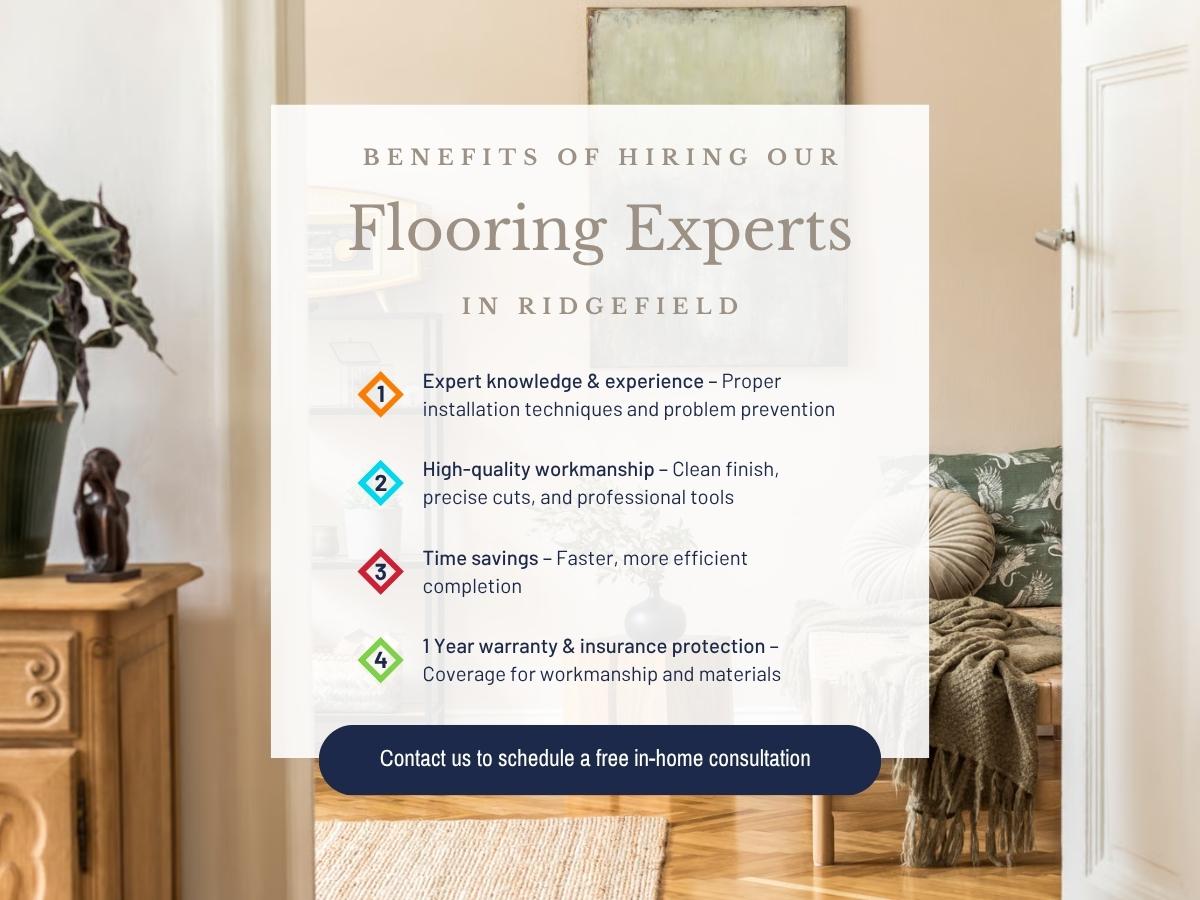 The benefits of hiring our flooring experts in Ridgefield