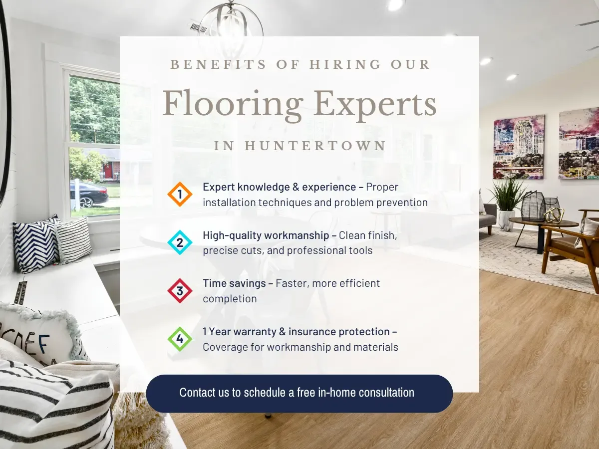 Benefits of Hiring Our Flooring Experts In Huntertown