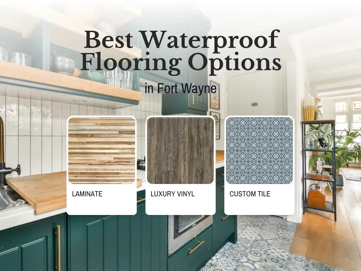 Best Waterproof Flooring Options In Fort Wayne