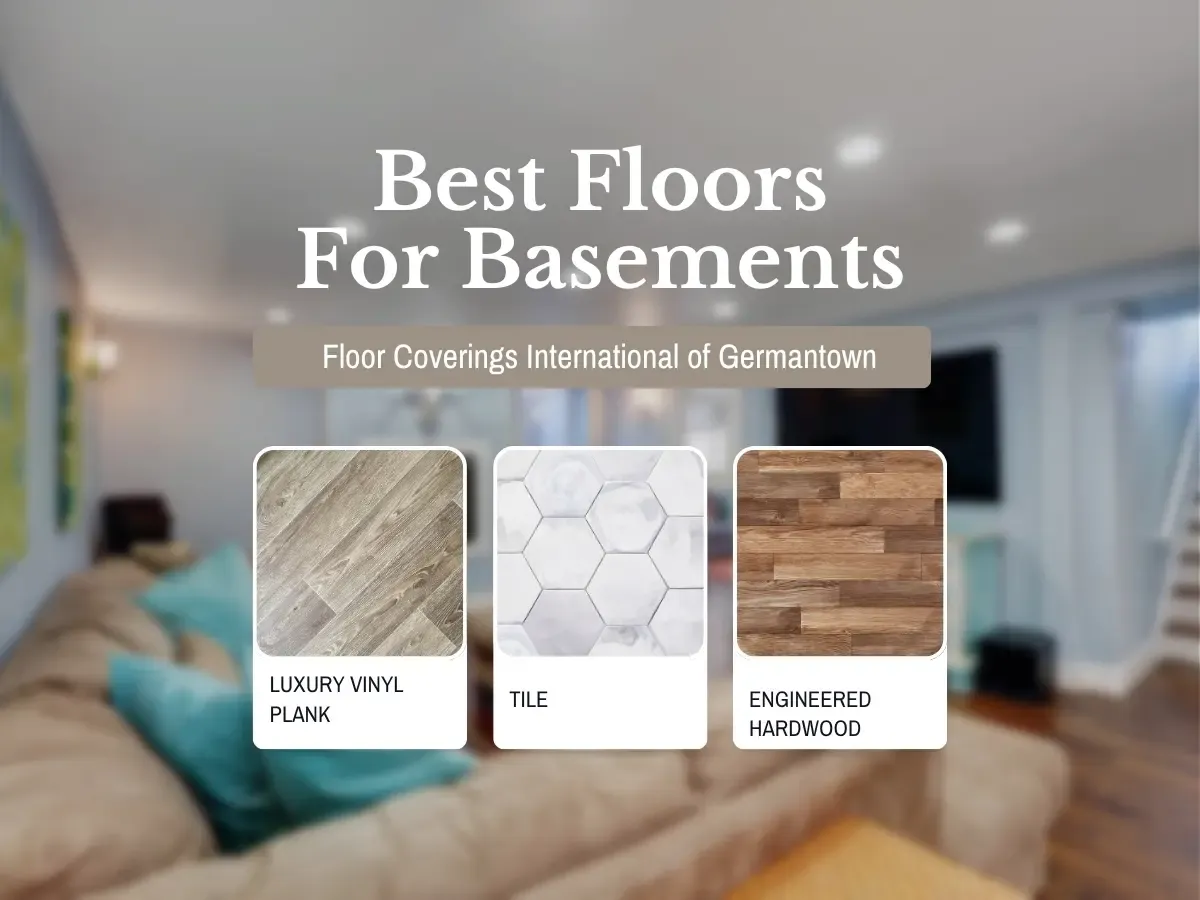 Best Floors For basements in FCI Germantown