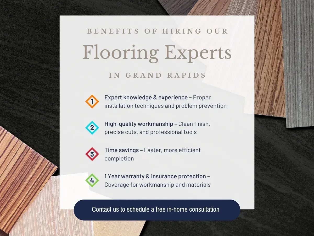 Benefits of hiring Our Flooring Experts In grand Rapids, MI