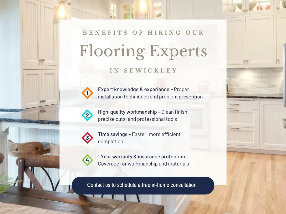 Benefits of Hiring Our Floorings Experts in Sewickley