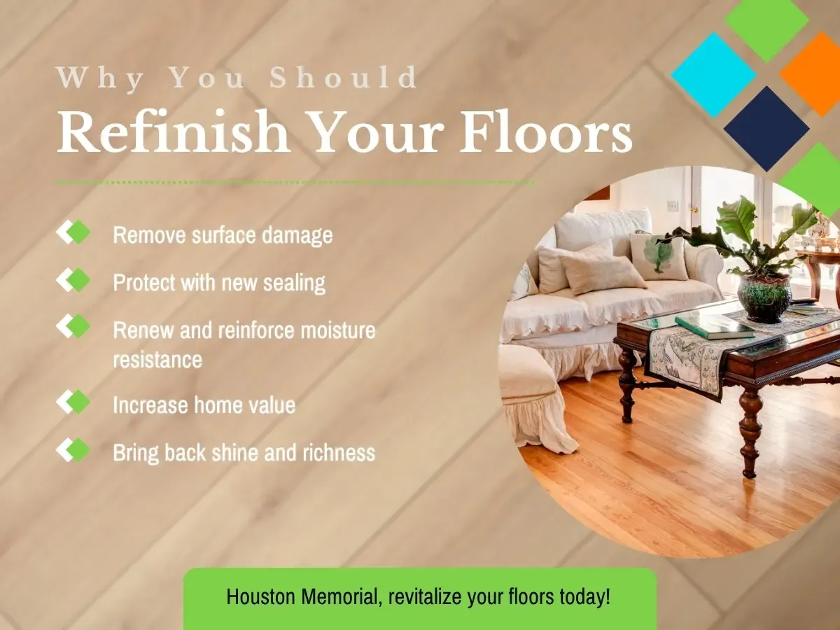 Why You Should Refinish Your Floors in Houston Memorial