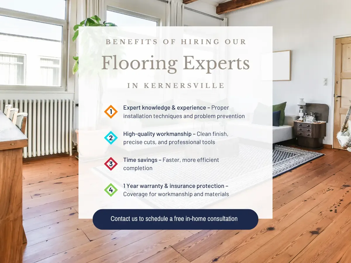 Benefits of Hiring Our Flooring Experts in Kernersville