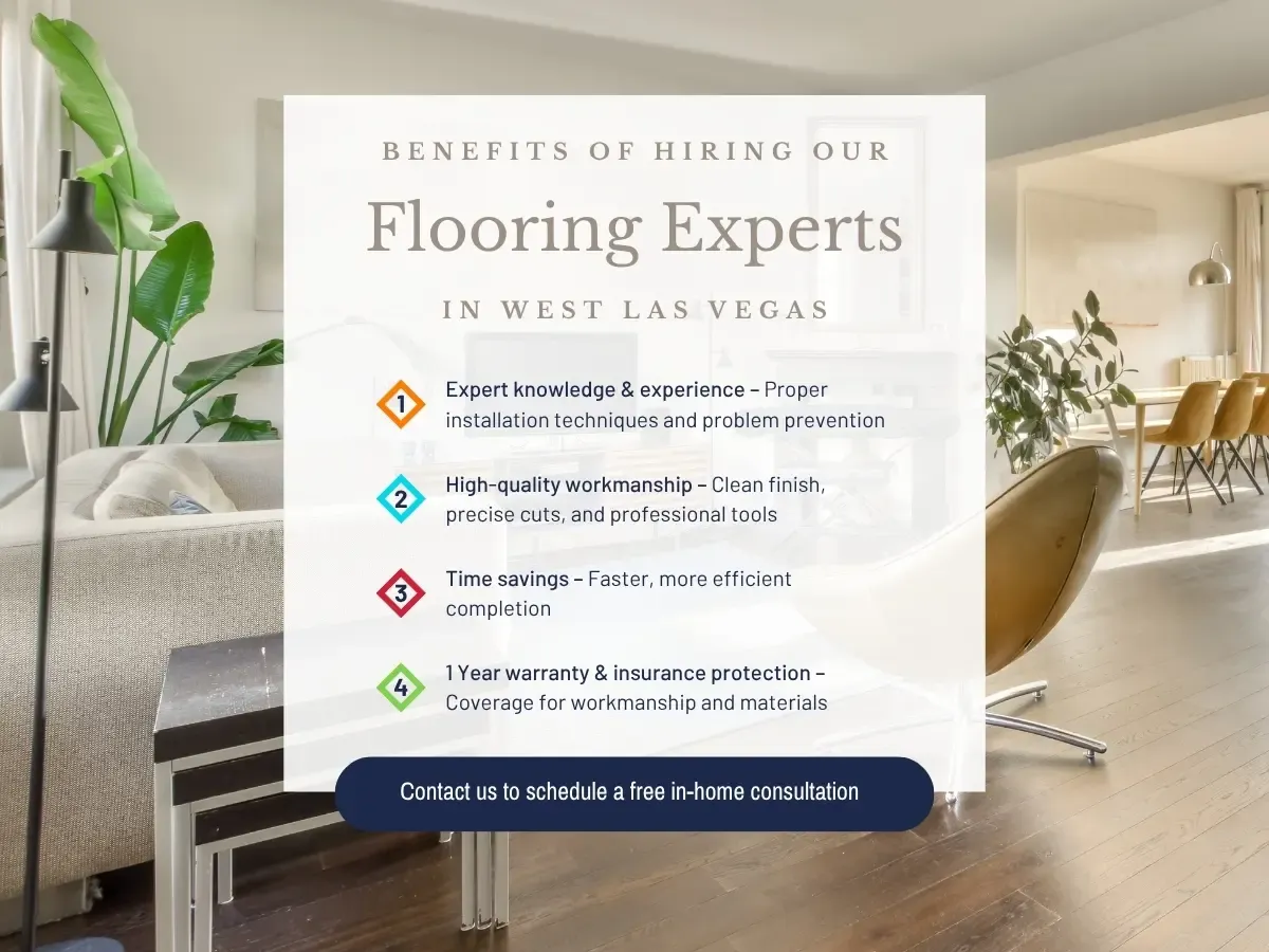 Benefits of Hiring Our Flooring Experts in West Las Vegas