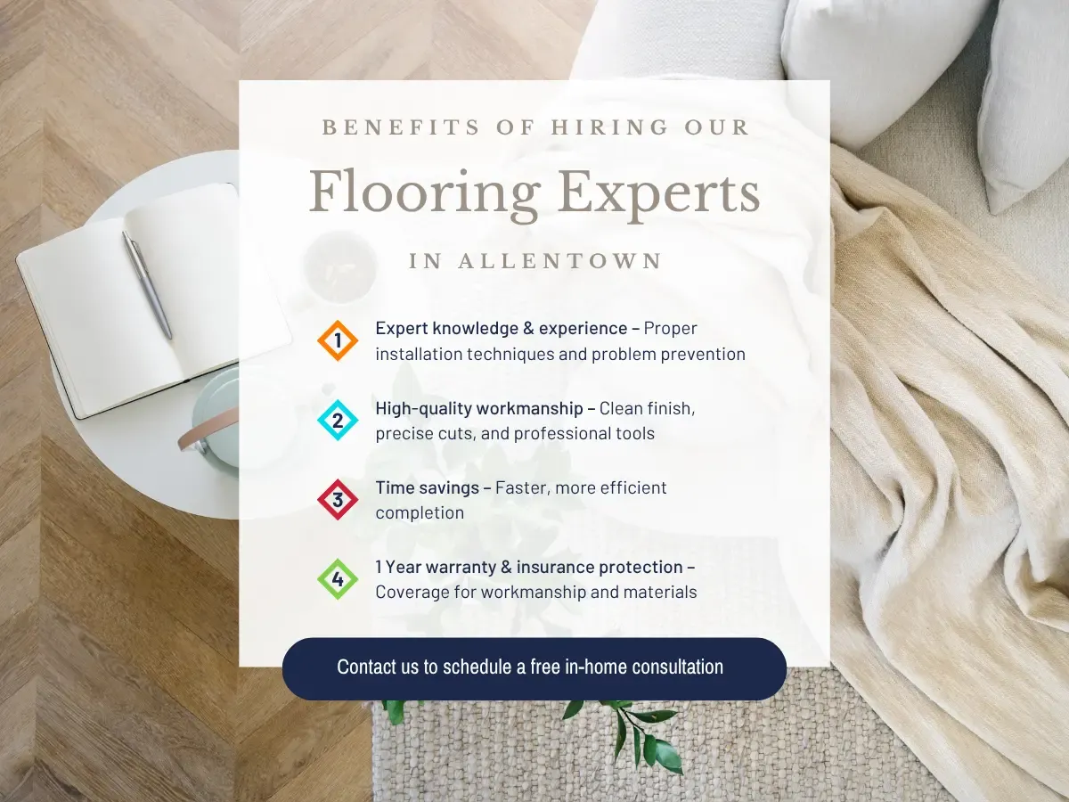 Contact us today to learn about our Allentown flooring installation services.