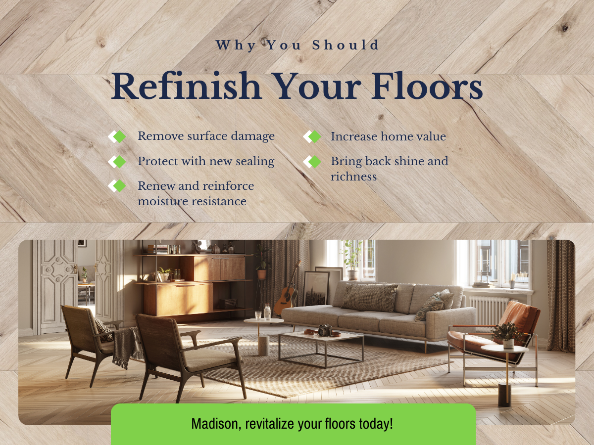 Why you should refinish your Madison wood floors