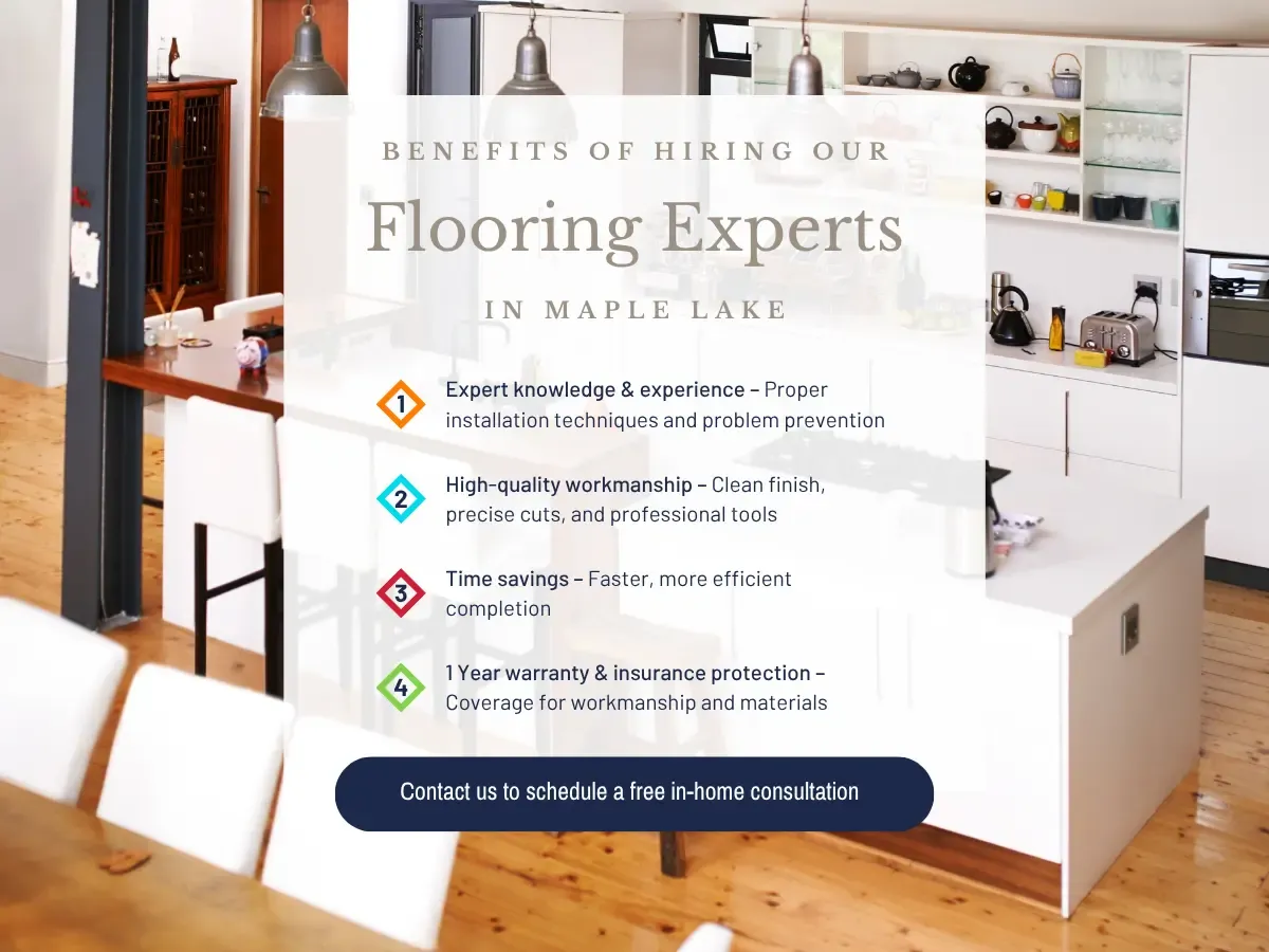 Benefits of Hiring Our Flooring Experts in Maple Lake