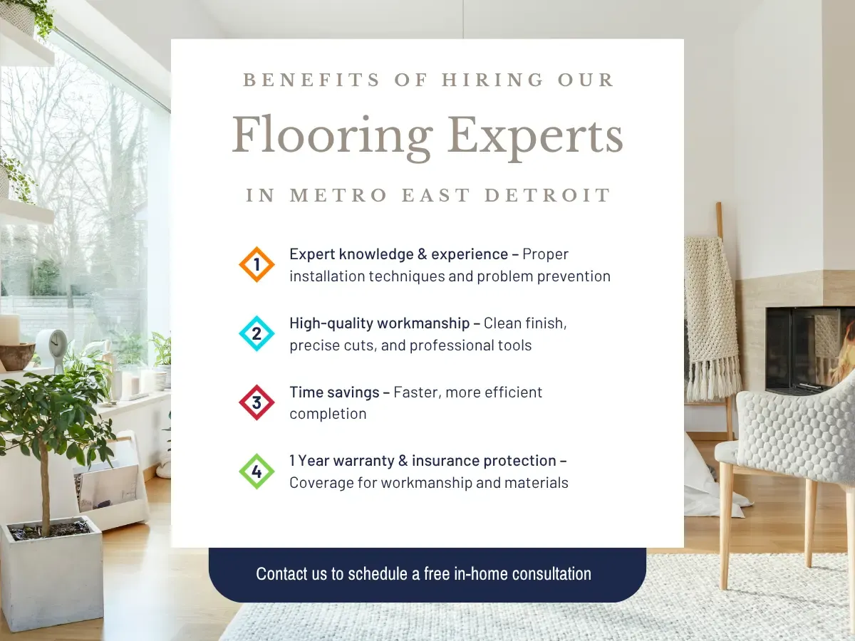 Benefits of Hiring Our Flooring Experts In Metro East Detroit, MI