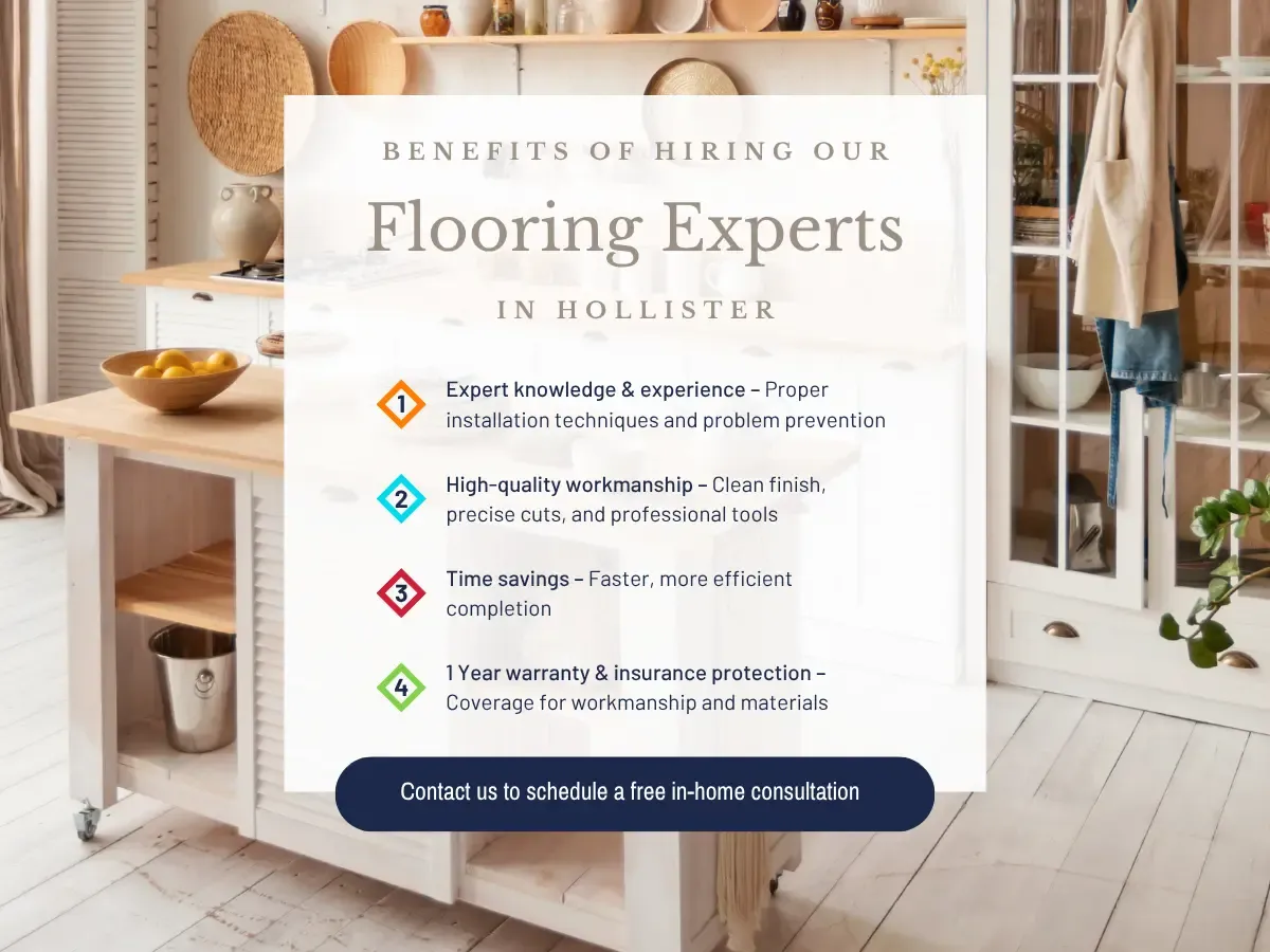 Benefits of hiring Our Flooring Experts in Hollister