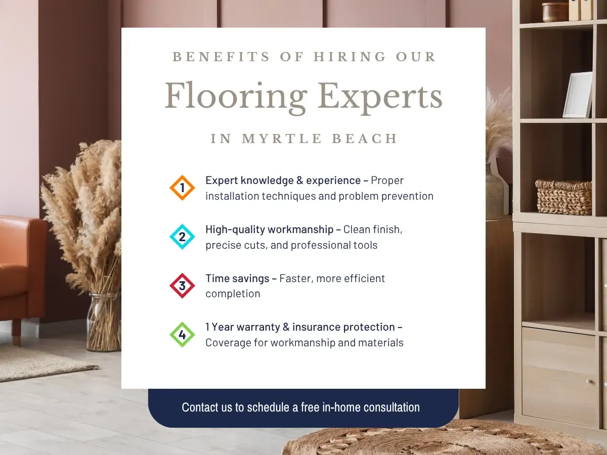 Benefits of Hiring Our Flooring Experts In Myrtle Beach