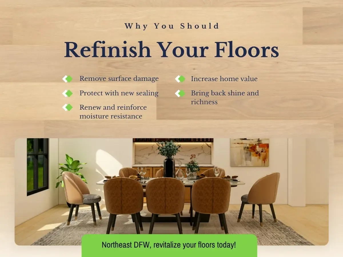 Why You Should Refinish Your Floors North East Dallas Fort Worth 