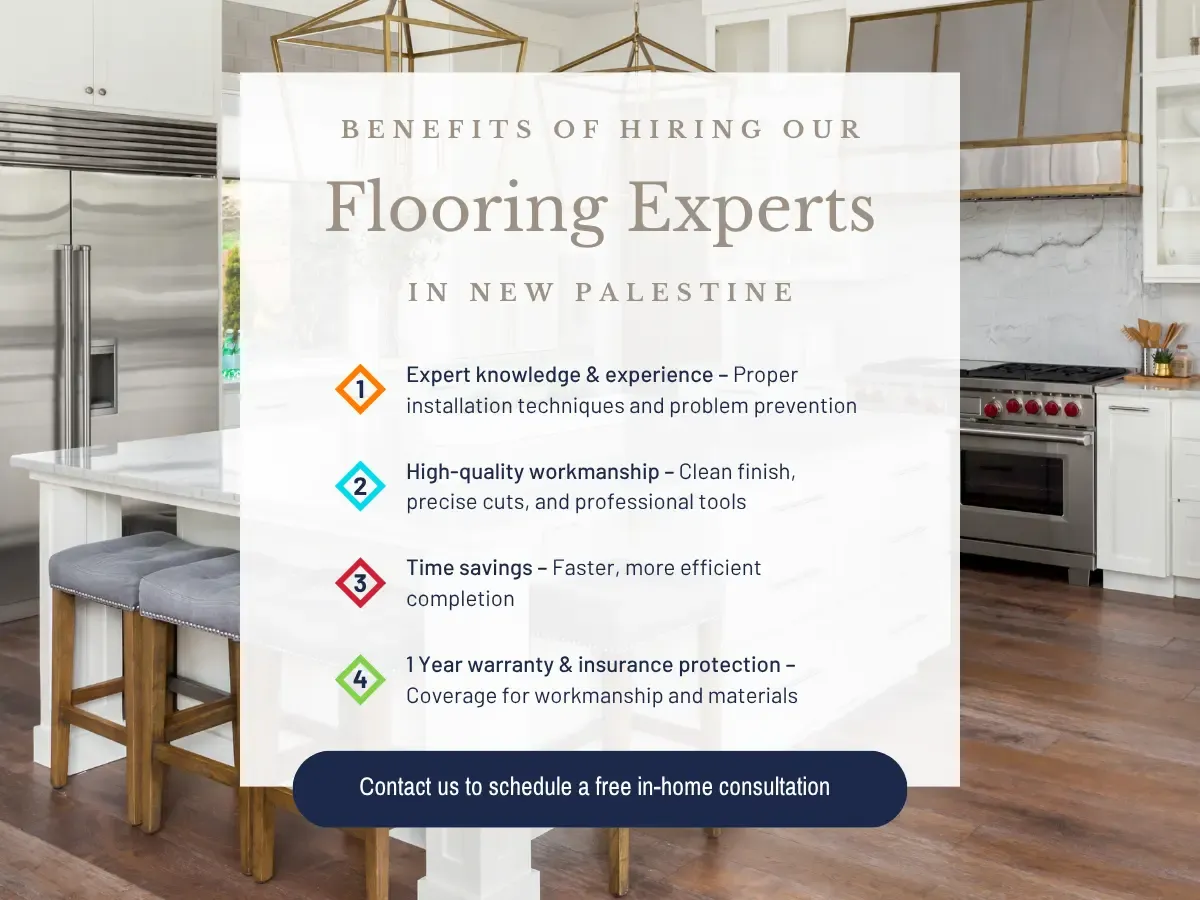 Benefits of hiring Our Flooring Experts In New Palestine