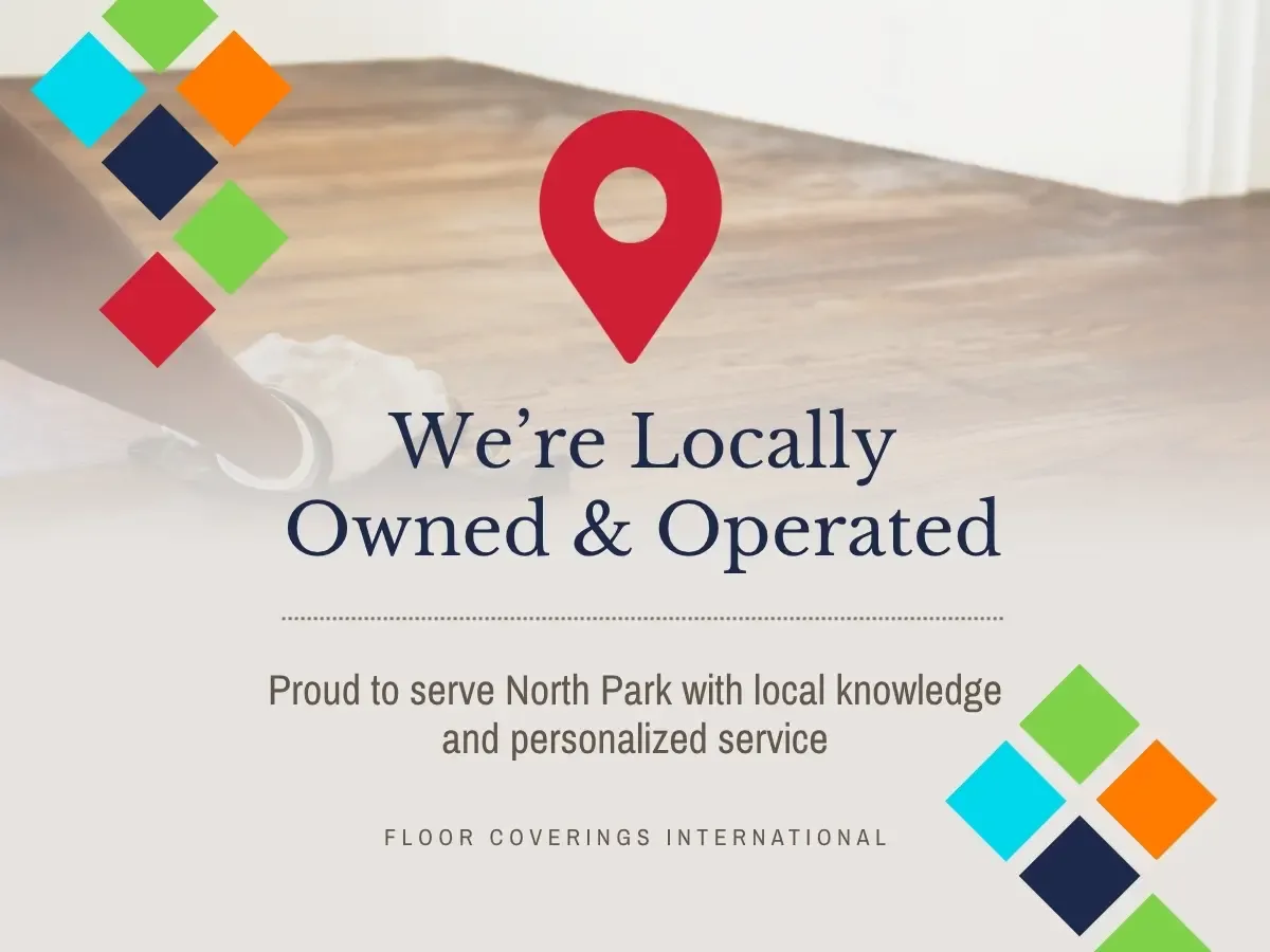 We're Locally Owned and Operated in North Park
