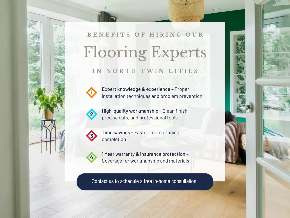 Benefits of Hiring Our Flooring Experts in North Twin Cities
