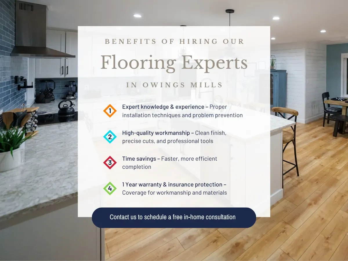 Need flooring in Owings Mills, MD? Contact us today for your free consultation.