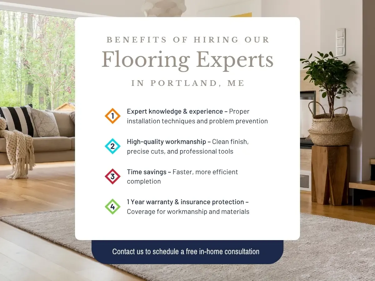 Benefits of Hiring Our Flooring Experts In Portland, ME