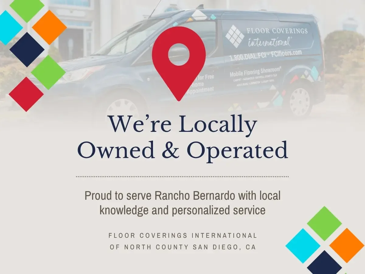 We're Locally Owned and Operated - Proud to Serve Rancho Bernardo