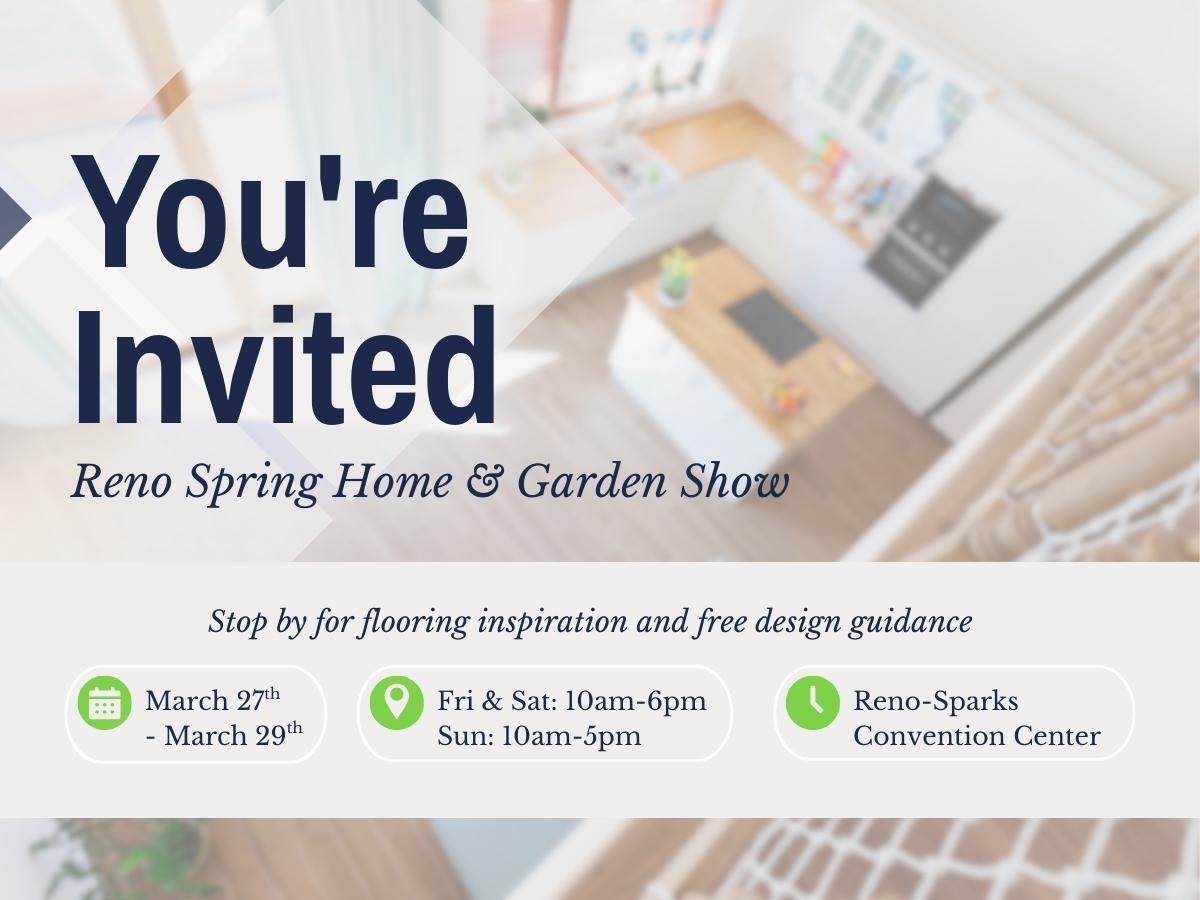 Invited to Reno Spring Home & Garden Show