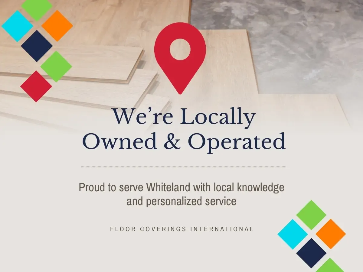 Your local source for flooring in Whiteland. Book your free in home consultation today