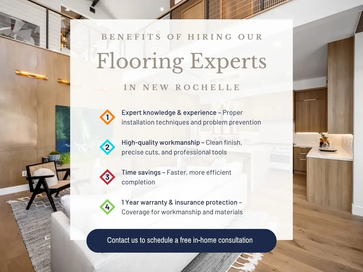 We are your local source for flooring in New Rochelle. Get in touch with our flooring pros today!