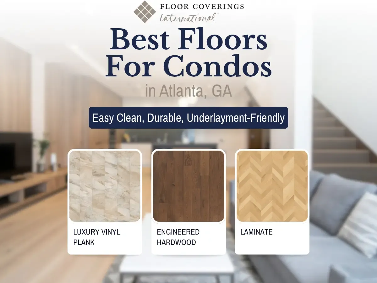 Best Floors For Condos In Atlanta, GA