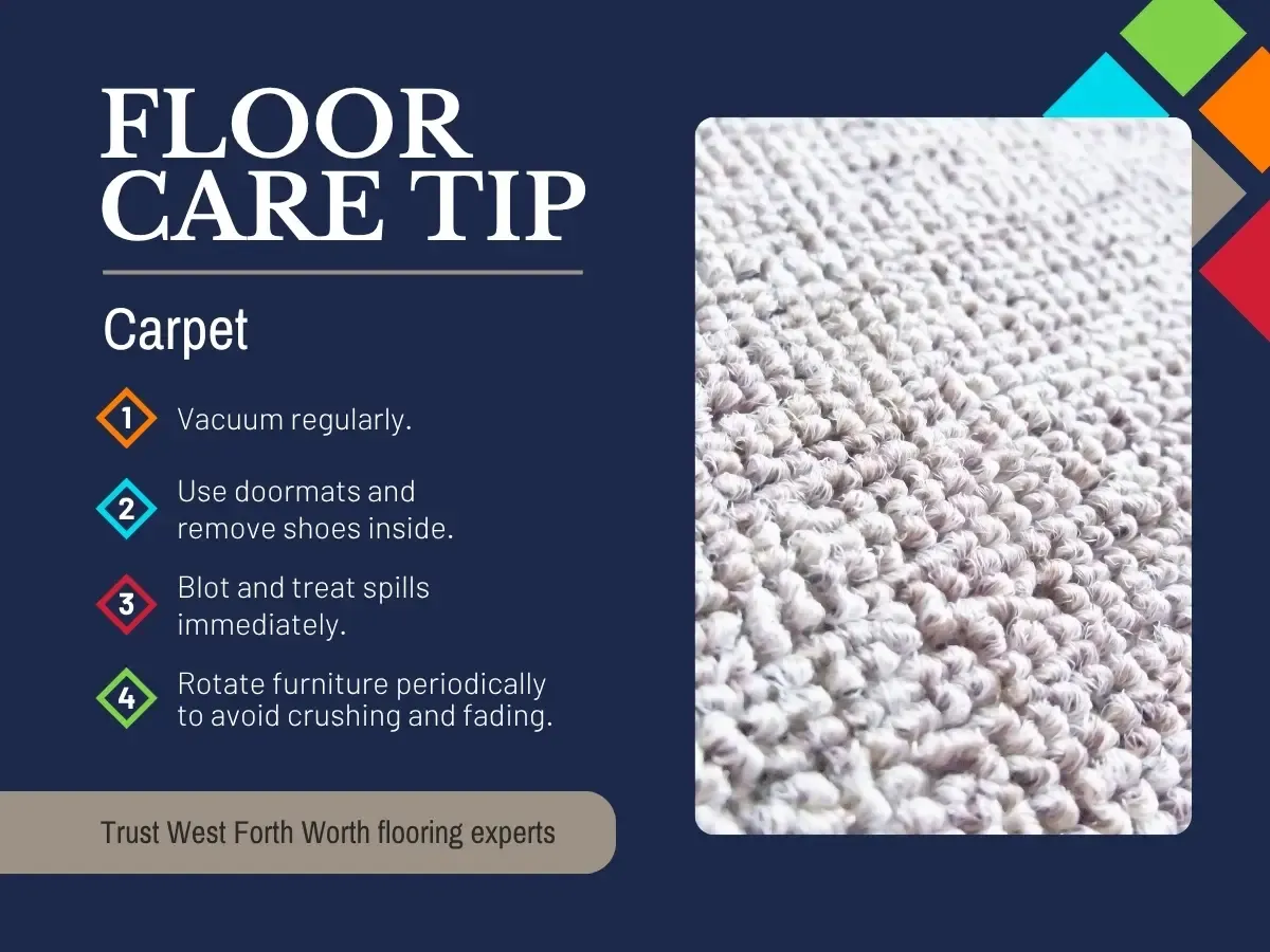 Floor Care Tip: Carpet, Your Trsuted West Forth Worth Flooring Experts